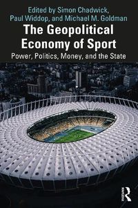 Cover image for The Geopolitical Economy of Sport