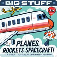 Cover image for Big Stuff Planes, Rockets, Spacecraft!