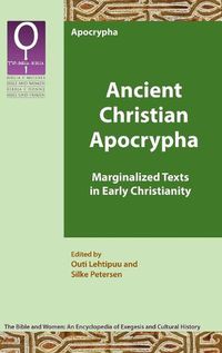 Cover image for Ancient Christian Apocrypha: Marginalized Texts in Early Christianity