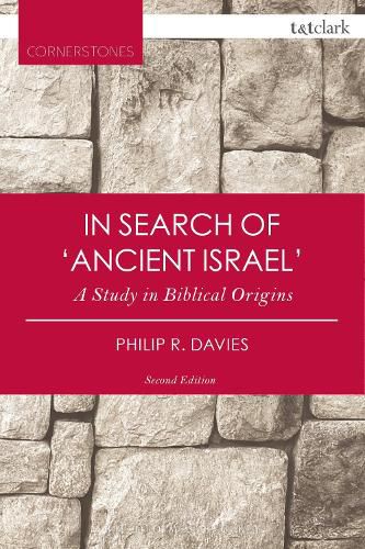 Cover image for In Search of 'Ancient Israel': A Study in Biblical Origins