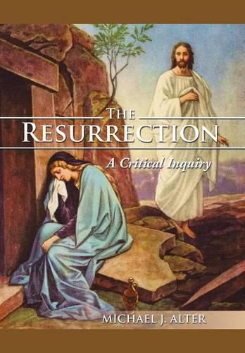 Cover image for The Resurrection: A Critical Inquiry