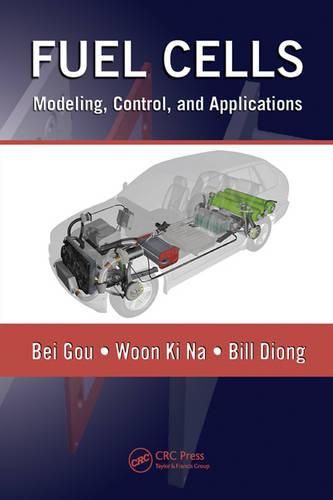 Cover image for Fuel Cells: Modeling, Control, and Applications