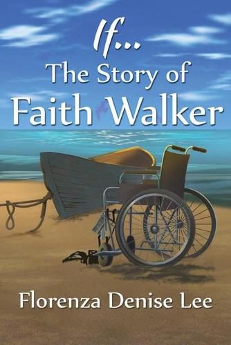 Cover image for If... The Story of Faith Walker