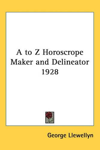 A to Z Horoscrope Maker and Delineator 1928