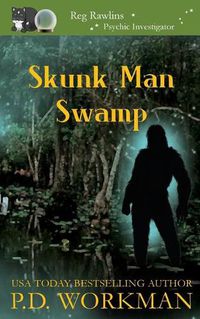 Cover image for Skunk Man Swamp