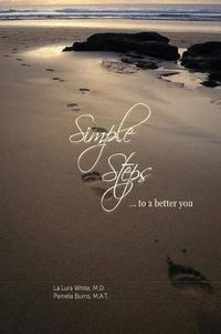 Cover image for Simple Steps to a Better You