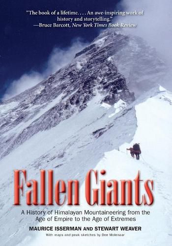 Cover image for Fallen Giants: A History of Himalayan Mountaineering from the Age of Empire to the Age of Extremes