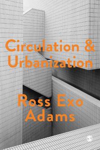 Cover image for Circulation and Urbanization