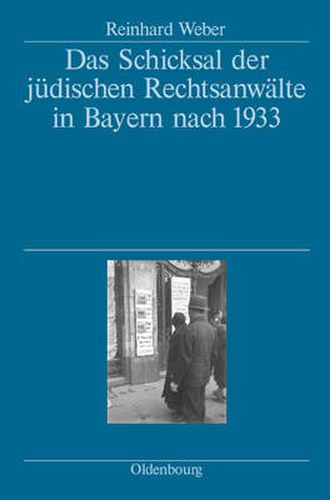 Cover image for Das Schicksal der judischen Rechtsanwalte in Bayern nach 1933