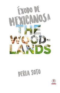 Cover image for Exodo de mexicanos a The Woodlands