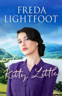 Cover image for Kitty Little: A dramatic saga of friendship and loyalty