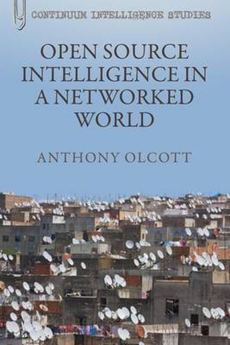 Cover image for Open Source Intelligence in a Networked World
