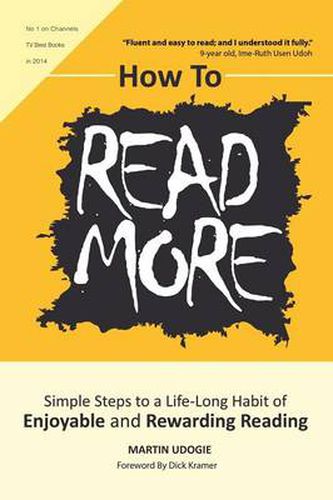 Cover image for How to Read More: Simple Steps to a Life-Long Habit of Enjoyable & Rewarding Reading