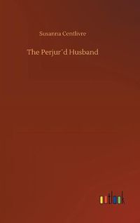 Cover image for The Perjurd Husband