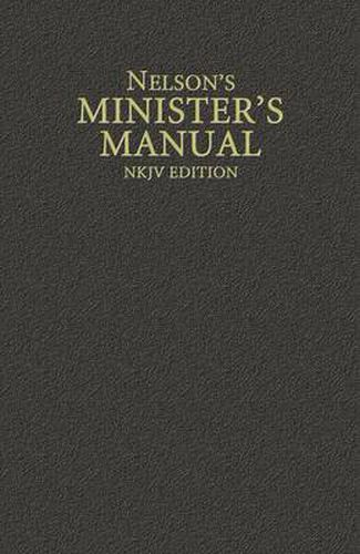 Nelson's Minister's Manual, NKJV Edition