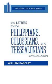 Cover image for The Letters to the Philippians, Colossians, and Thessalonians