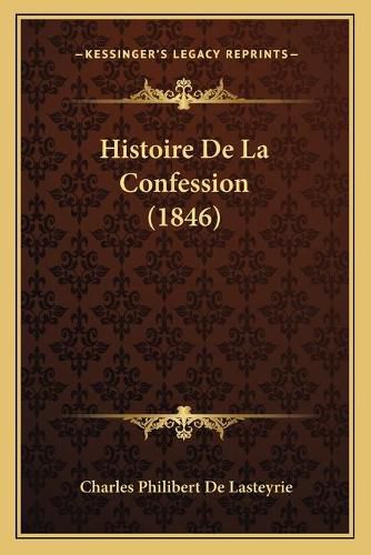 Histoire de La Confession (1846)