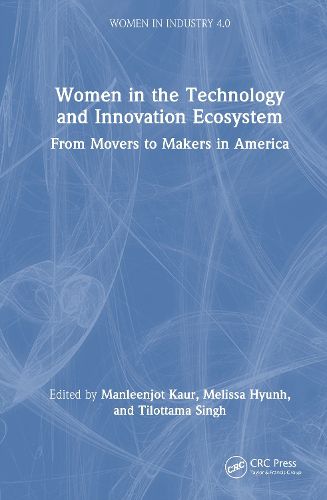 Cover image for Women in the Technology and Innovation Ecosystem