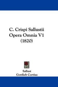 Cover image for C. Crispi Sallustii Opera Omnia V1 (1820)