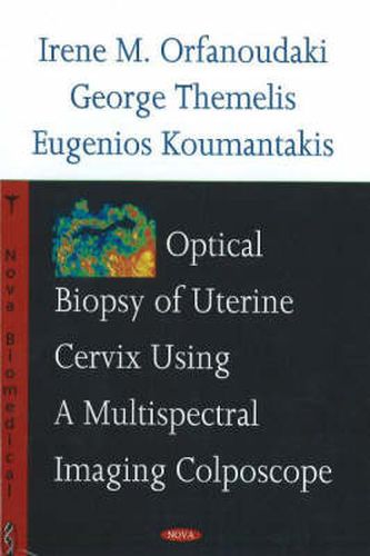 Cover image for Optical Biopsy of Uterine Cervix Using a Multispectral Imaging Colposcope