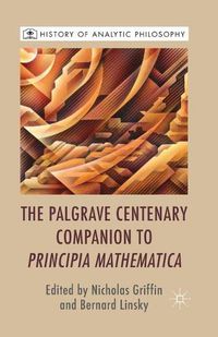 Cover image for The Palgrave Centenary Companion to Principia Mathematica