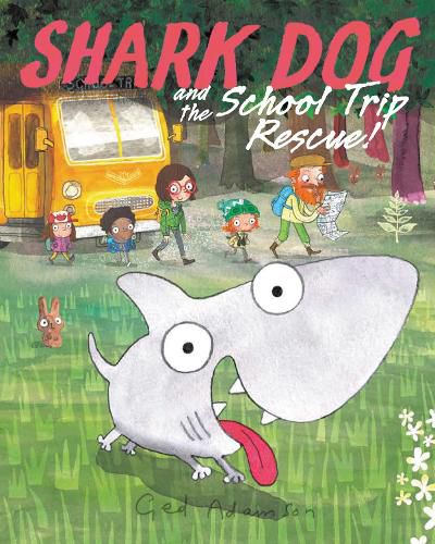 Cover image for Shark Dog and the School Trip Rescue!