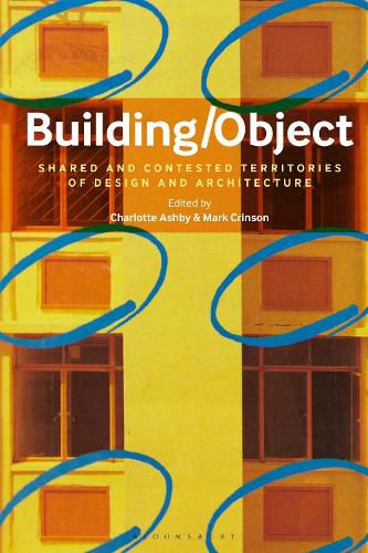 Cover image for Building/Object: Shared and Contested Territories of Design and Architecture