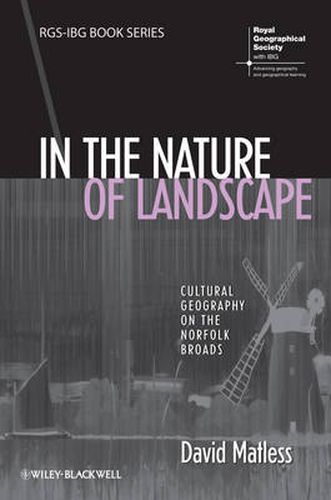 Cover image for In the Nature of Landscape: Cultural Geography on the Norfolk Broads