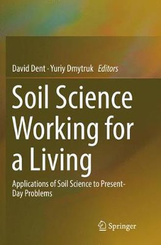 Cover image for Soil Science Working for a Living: Applications of soil science to present-day problems