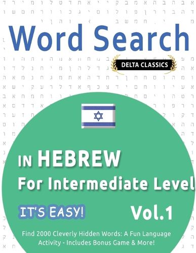 Cover image for Word Search in Hebrew for Intermediate Level - It's Easy! Vol.1 - Delta Classics - Find 2000 Cleverly Hidden Words