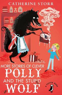 Cover image for More Stories of Clever Polly and the Stupid Wolf