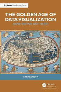 Cover image for The Golden Age of Data Visualization