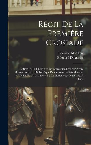 Cover image for Recit De La Premiere Crosiade