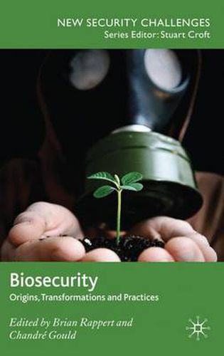 Cover image for Biosecurity: Origins, Transformations and Practices