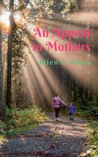 Cover image for An Appeal to Mothers