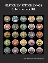 Cover image for Glitchen Stitchen 004 Achievements 004