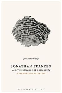 Cover image for Jonathan Franzen and the Romance of Community: Narratives of Salvation