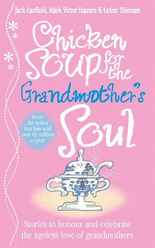 Cover image for Chicken Soup for the Grandmother's Soul