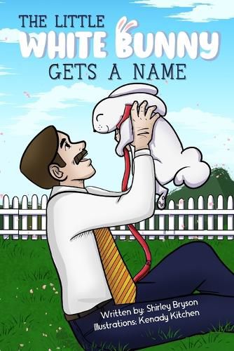 Cover image for The Little White Bunny Gets a Name