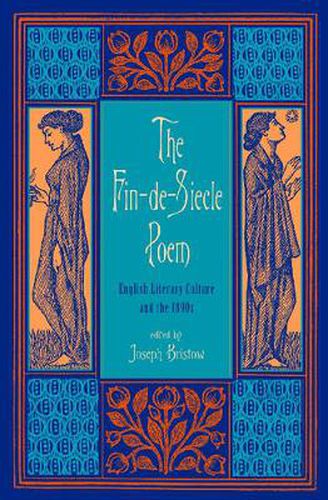 Cover image for The Fin-de-Siecle Poem: English Literary Culture and the 1890s