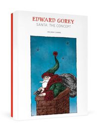 Cover image for Edward Gorey: Santa: The Concept Holiday Cards