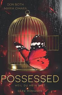 Cover image for Possessed: Weil Du Mein Bist