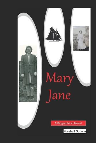 Mary Jane: A Biographical Novel