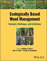 Cover image for Ecologically-Based Weed Management: Concepts, Challenges, and Limitations