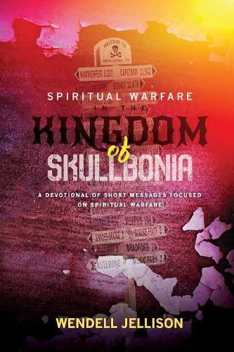 Cover image for Spiritual Warfare In The Kingdom Of Skullbonia
