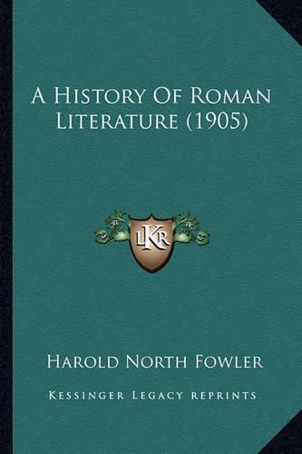 A History of Roman Literature (1905)