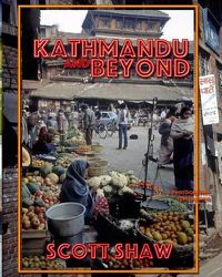 Cover image for Kathmandu and Beyond: A Photographic Exploration