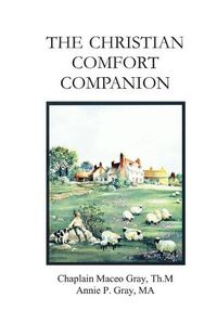 Cover image for The Christian Comfort Companion: Practical Biblical Way to Recover from Grief