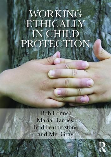 Cover image for Working Ethically in Child Protection