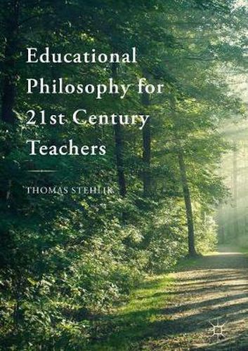 Cover image for Educational Philosophy for 21st Century Teachers